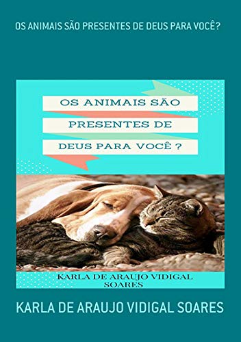 Capa do livro: Os Animais SÃo Presentes De Deus Para VocÊ? - Ler Online pdf