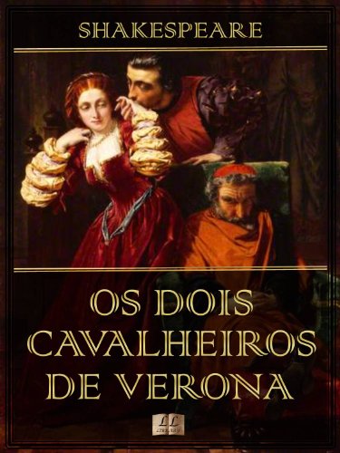 Capa do livro: Os Dois Cavalheiros de Verona [Ilustrado] [Com índice ativo] - Ler Online pdf