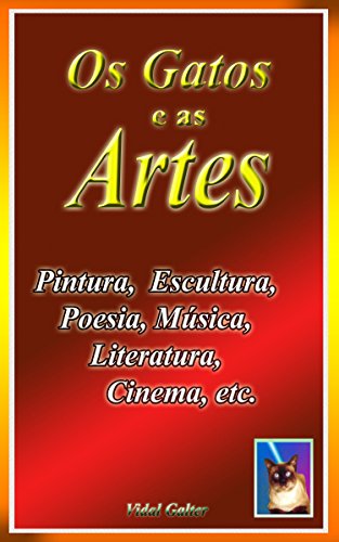 Livro PDF Os Gatos nas Artes: Pintura, Cinema, Literatura, Escultura, etc.