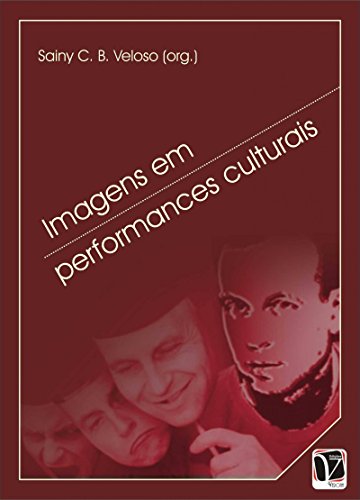 Capa do livro: Performances Culturais em imagens - Ler Online pdf