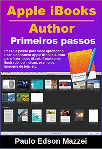 Capa do livro: Primeiros passos no Apple iBooks Author !: Passo a passo para você aprender a usar o aplicativo Apple iBooks Author para fazer o seu iBook! - Ler Online pdf