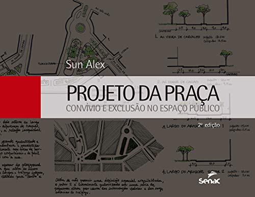 Capa do livro: Projeto da praça: convívio e exclusão do espaço público - Ler Online pdf