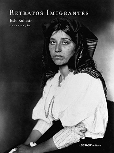 Capa do livro: Retratos Imigrantes (Memória e sociedade) - Ler Online pdf