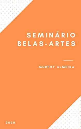 Capa do livro: Seminários de Belas-Artes - Ler Online pdf