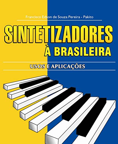 Livro PDF Sintetizadores à Brasileira: Usos e Aplicações