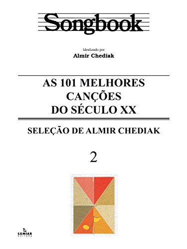 Capa do livro: Songbook as 101 melhores canções do século XX – vol. 1 - Ler Online pdf