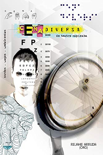 Capa do livro: Surdos, Cegos e Cadeirantes na Cena Diversa do Teatro Capixaba - Ler Online pdf