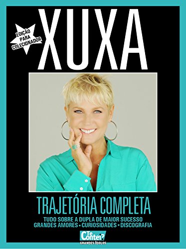 Capa do livro: Te Contei? Grande Ídolos 03 – Xuxa (Te Contei? Grandes Ídolos Livro 3) - Ler Online pdf