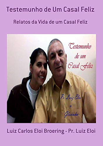 Capa do livro: Testemunho De Um Casal Feliz - Ler Online pdf