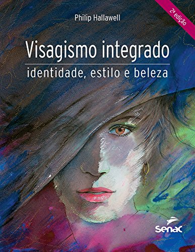 Capa do livro: Visagismo integrado: identidade, estilo e beleza - Ler Online pdf