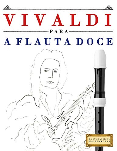 Livro PDF: Vivaldi para a Flauta Doce: 10 peças fáciles para a Flauta Doce livro para principiantes