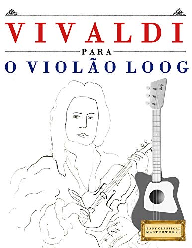 Livro PDF Vivaldi para o Violão Loog: 10 peças fáciles para Violão Loog livro para principiantes