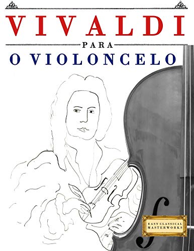 Livro PDF Vivaldi para o Violoncelo: 10 peças fáciles para o Violoncelo livro para principiantes