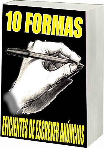 Livro PDF 10 Formas Eficientes de Escrever Anúncios: Formas de Escrever Anúncios