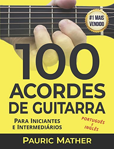 Livro PDF 100 Acordes De Guitarra: Para Iniciantes e Intermedios