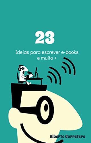 Capa do livro: 23 Ideias fáceis e conceitos para escrever e-books : Crie e-books que vendem! - Ler Online pdf