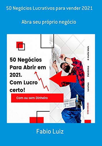 Livro PDF 50 Negócios Lucrativos Para Vender 2021