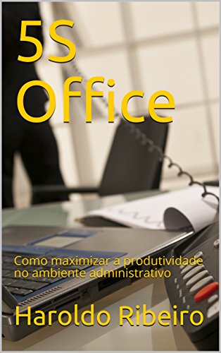Capa do livro: 5S Office: Como maximizar a produtividade no ambiente administrativo - Ler Online pdf