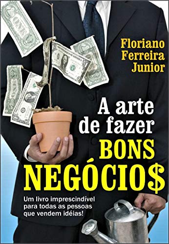 Livro PDF A ARTE DE FAZER BONS NEGÓCIOS