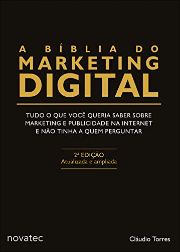Capa do livro: A Bíblia do Marketing Digital: Tudo o que você queria saber sobre marketing e publicidade na internet e não tinha a quem perguntar - Ler Online pdf