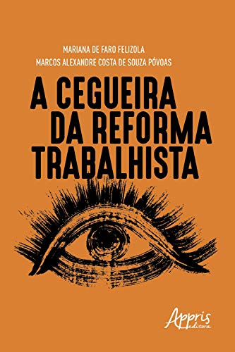 Livro PDF: A Cegueira da Reforma Trabalhista