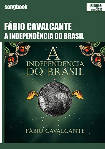 Capa do livro: A Independência do Brasil: Songbook - Ler Online pdf