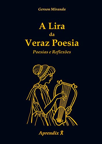 Capa do livro: A Lira da Veraz Poesia : Poesias e Reflexões - Ler Online pdf