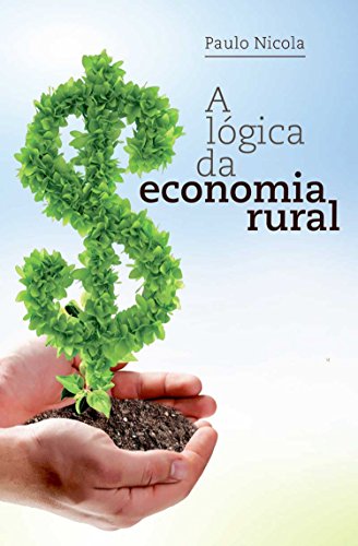 Capa do livro: A Lógica da Economia Rural - Ler Online pdf