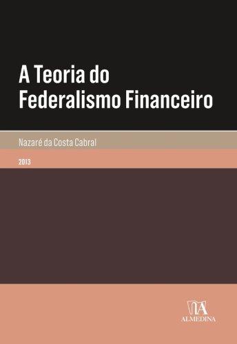 Capa do livro: A Teoria do Federalismo Financeiro - Ler Online pdf