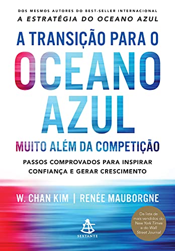 Capa do livro: A transição para o oceano azul: Muito além da competição - Ler Online pdf