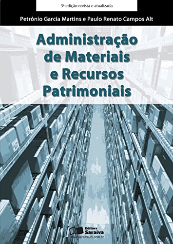 Capa do livro: ADMINISTRAÇÃO DE MATERIAIS E RECURSOS PATRIMONIAIS - Ler Online pdf