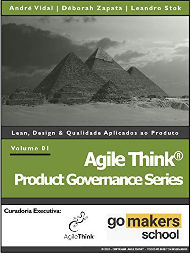 Capa do livro: Agile Think® Product Governance Series: Lean, Design & Qualidade Aplicados ao Produto - Ler Online pdf