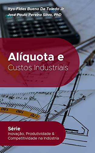 Livro PDF Alíquotas e Custos Industriais: Custo Padrão e Custo Real