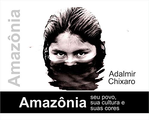 Livro PDF AMAZONIA – SEU POVO, SUA CULTURA, SUAS CORES