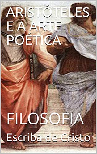 Livro PDF: ARISTÓTELES E A ARTE POÉTICA: FILOSOFIA