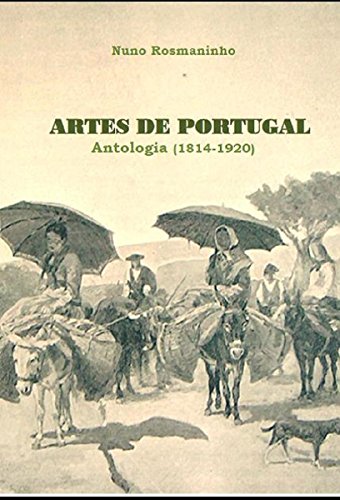 Livro PDF Artes de Portugal: Antologia (1814-1920)
