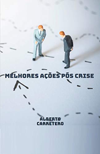 Capa do livro: As Melhores Ações Pós Crise - Ler Online pdf