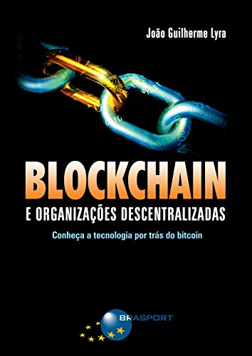Capa do livro: Blockchain e Organizações Descentralizadas - Ler Online pdf