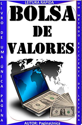 Capa do livro: BOLSA DE VALORES: PORQUE TODOS PRECISAM ESTAR NO MERCADO DE CAPITAIS ABERTOS - Ler Online pdf