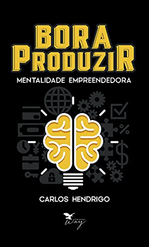 Livro PDF: Bora produzir: mentalidade empreendedora