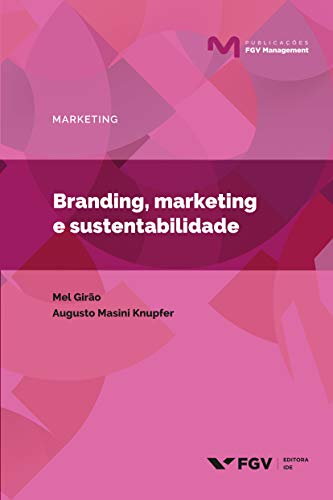 Capa do livro: Branding, marketing e sustentabilidade (Publicações FGV Management) - Ler Online pdf