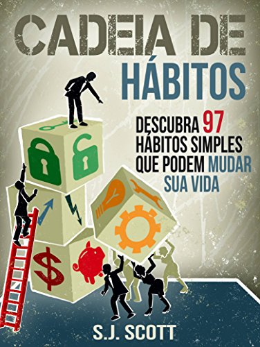 Capa do livro: Cadeia De Hábitos: Descubra 97 Hábitos Simples Que Podem Mudar Sua Vida - Ler Online pdf