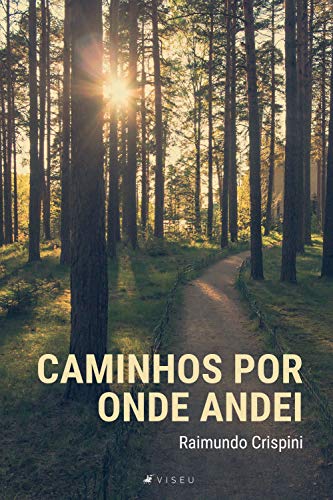 Capa do livro: CAMINHOS : POR ONDE ANDEI - Ler Online pdf