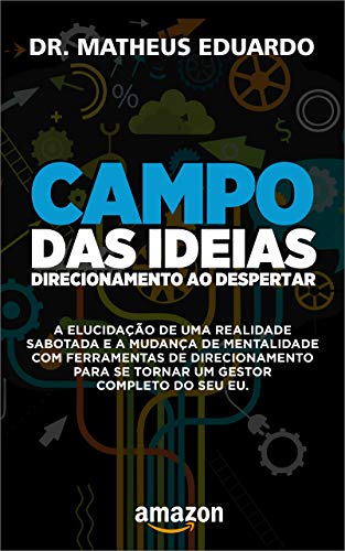Capa do livro: Campo das Ideias: Direcionamento ao despertar - Ler Online pdf