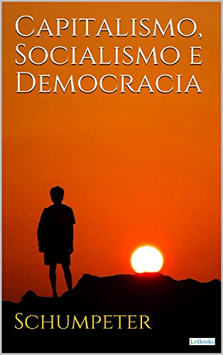 Capa do livro: Capitalismo, Socialismo e Democracia (Coleção Economia Política) - Ler Online pdf