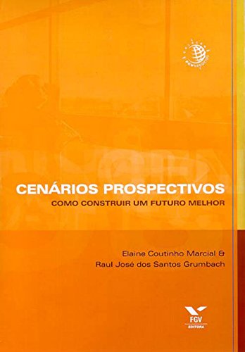 Capa do livro: Cenários prospectivos: como construir um futuro melhor - Ler Online pdf