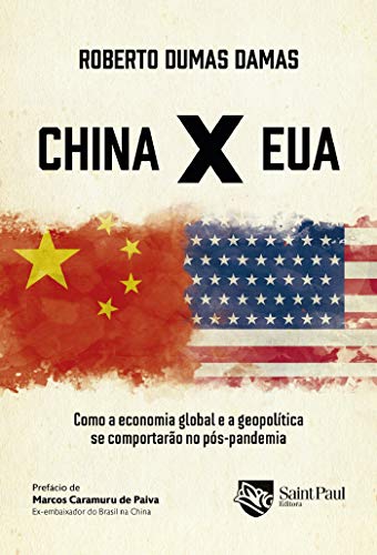Capa do livro: China X EUA: Como a economia global e a geopolítica se comportarão no pós-pandemia - Ler Online pdf
