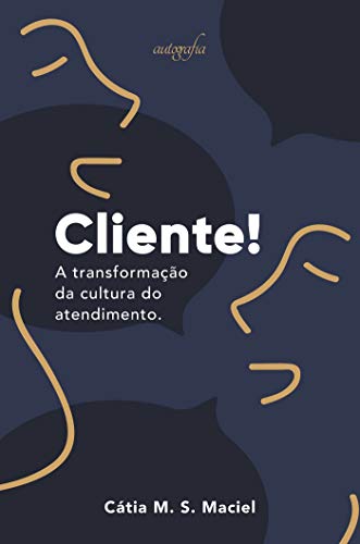 Livro PDF: Cliente!: A transformação da cultura do atendimento