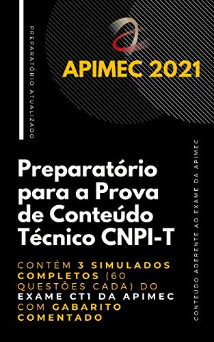 Capa do livro: CNPI – Preparatório para a Prova de Conteúdo Técnico: Contém 3 Simulados Completos (60 questões cada) do Exame CT1 da Apimec com Gabarito Comentado - Ler Online pdf