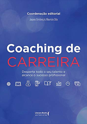 Livro PDF Coaching de carreira: Desperte todo o seu talento e alcance o sucesso profissional